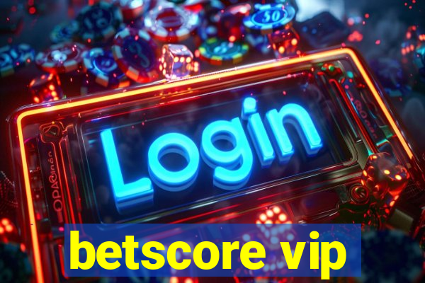 betscore vip